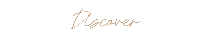 "Discover" heading written in gold hand-written font